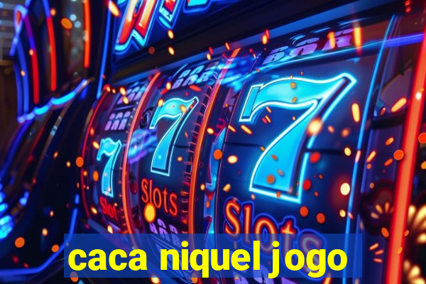 caca niquel jogo